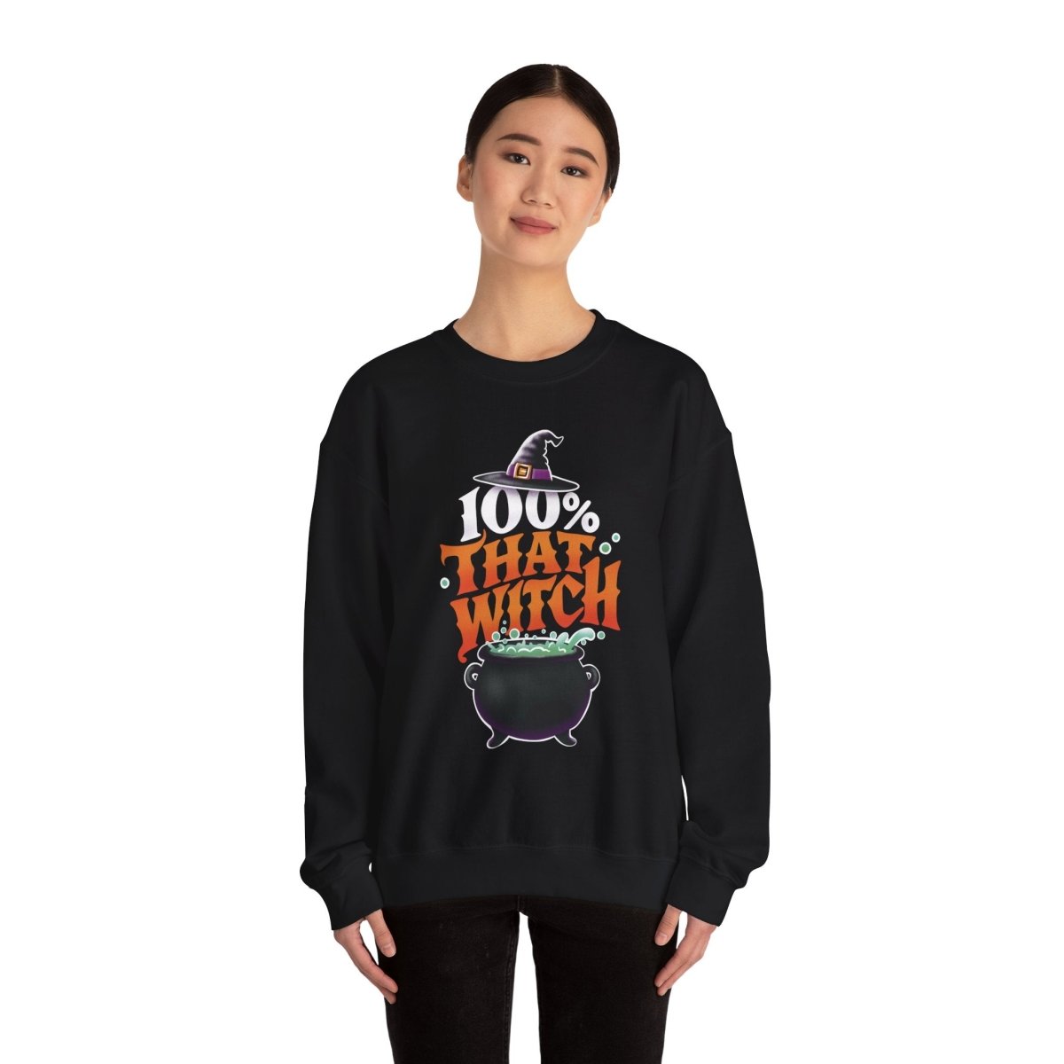 100% That Witch Sweatshirt