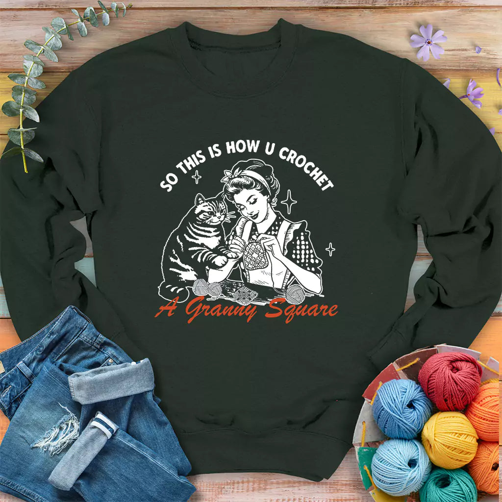How U Crochet Sweatshirt