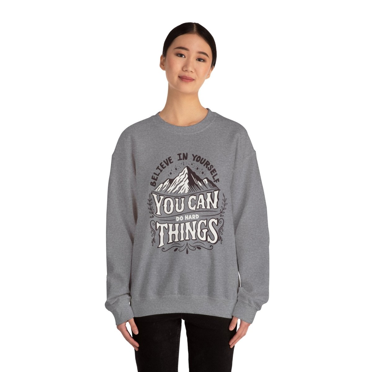You Can Do Hard Things Sweatshirt