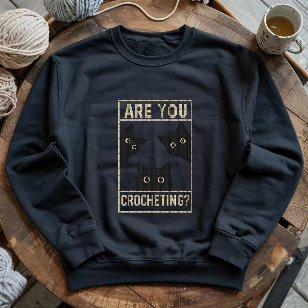 Are U Crocheting Sweatshirt