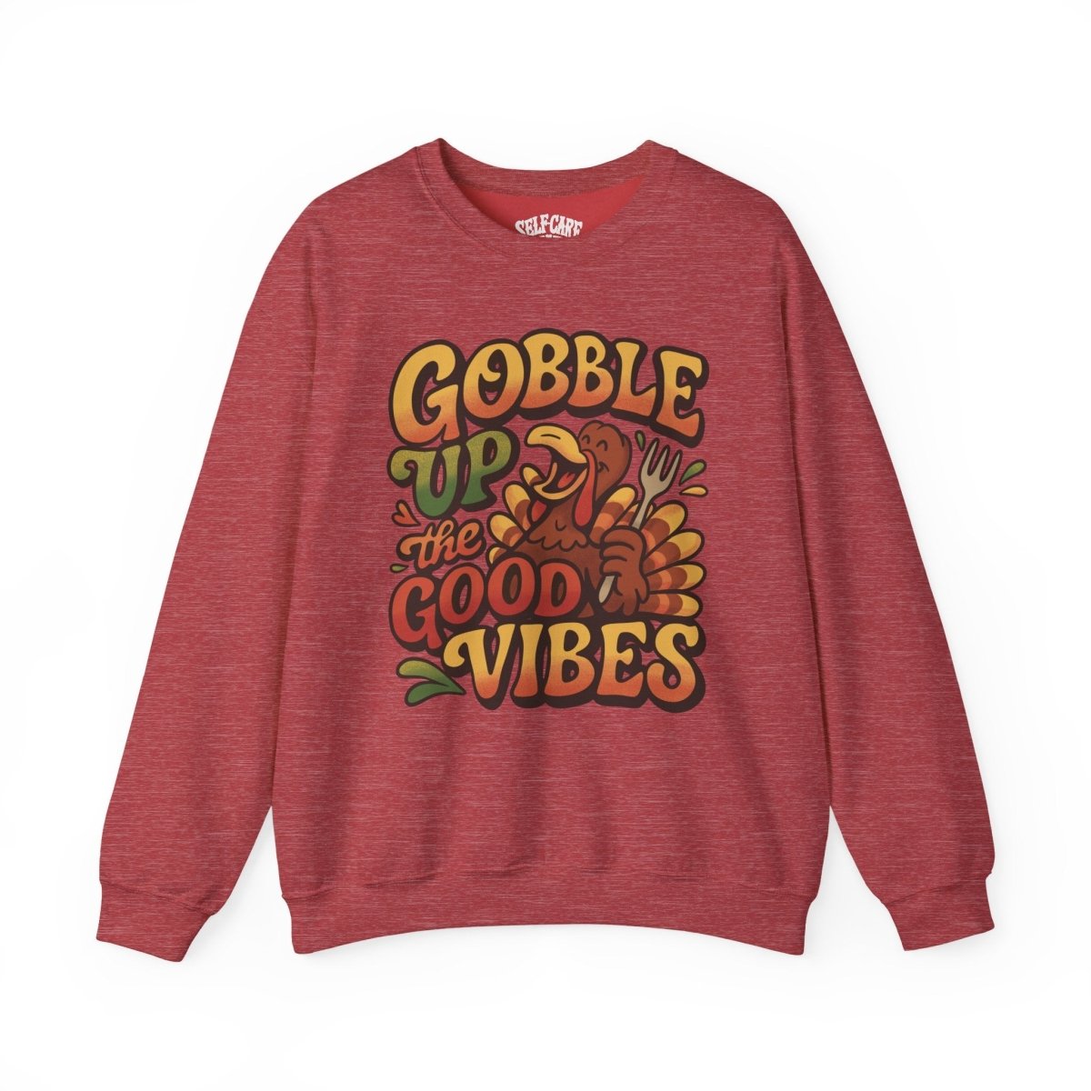 Gobble Up the Good Vibes Sweatshirt