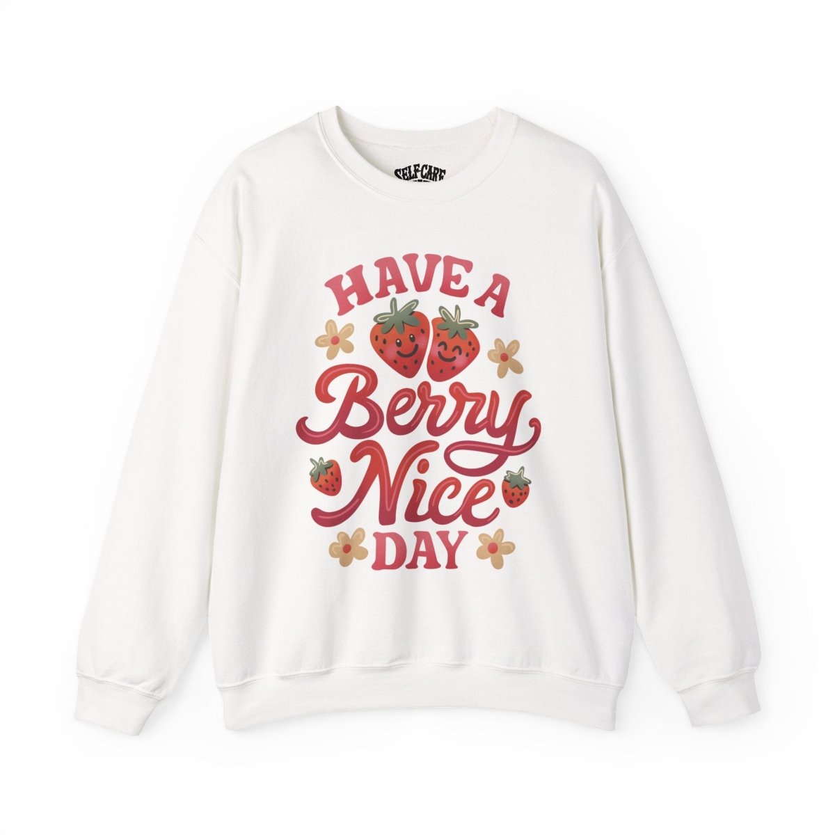 Have a Berry Nice Day Mental Health Sweatshirt
