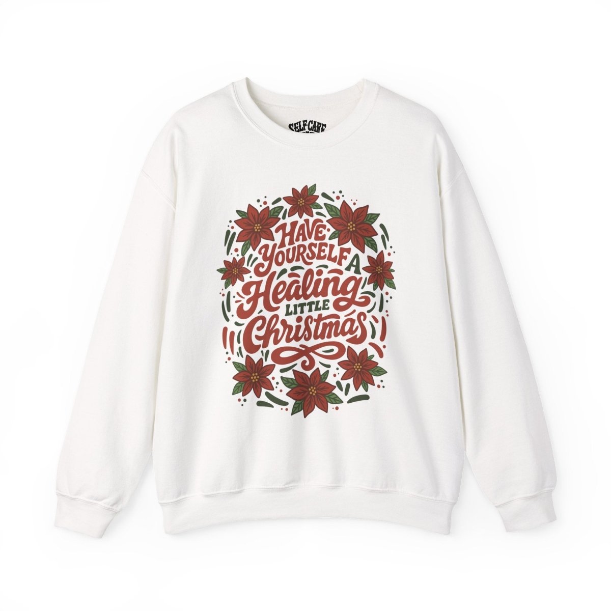 Have Yourself a Healing Little Christmas Sweatshirt