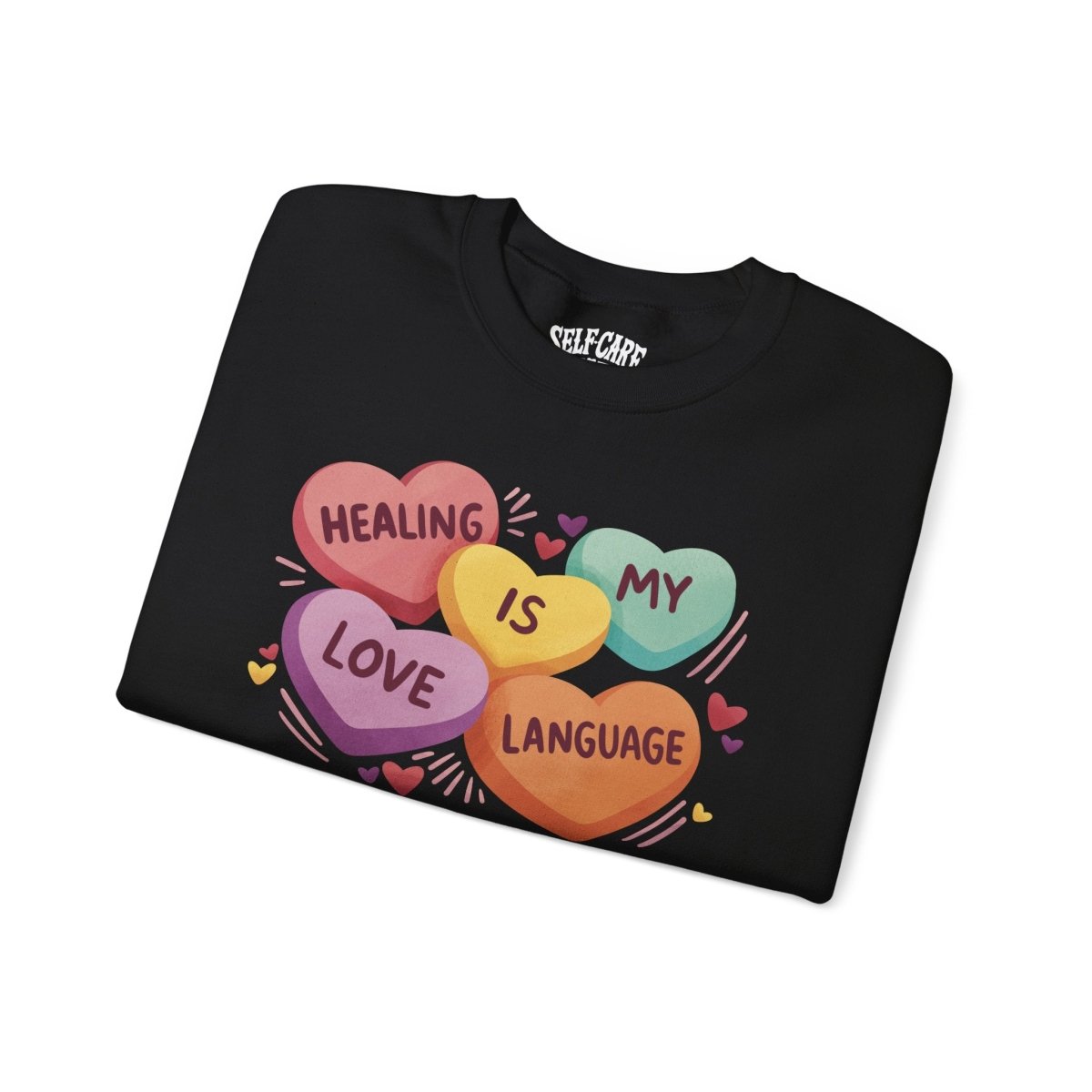 Healing Is My Love Language Sweatshirt