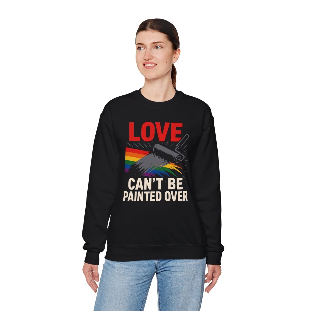 Love Can't Be Painted Over Sweatshirt