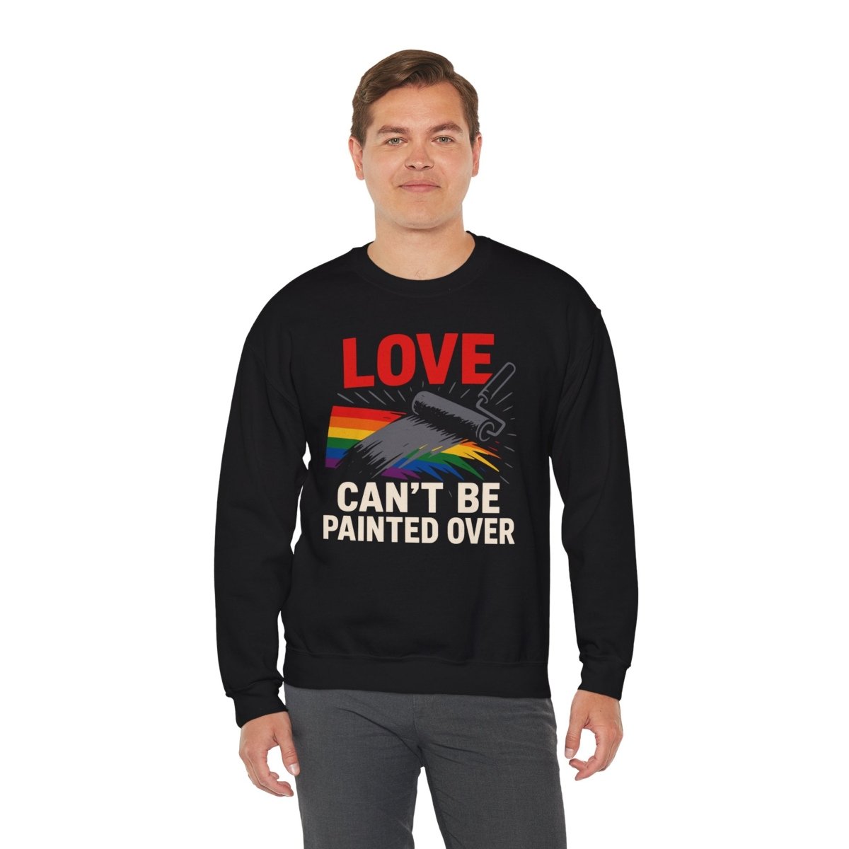 Love Can't Be Painted Over Sweatshirt