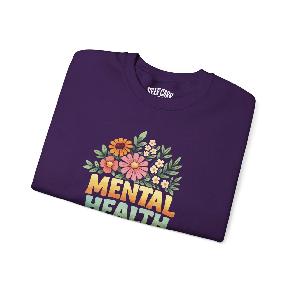 Mental Health Is Health Sweatshirt