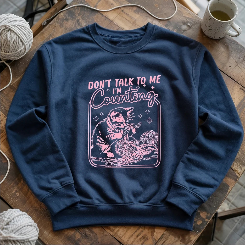 Shh, I'm counting Sweatshirt