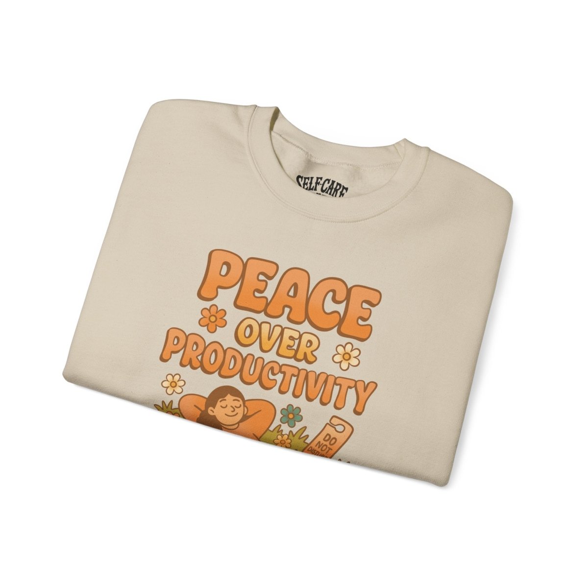 Peace Over Productivity Sweatshirt
