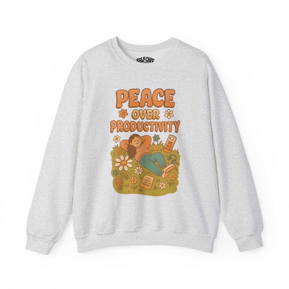 Peace Over Productivity Sweatshirt