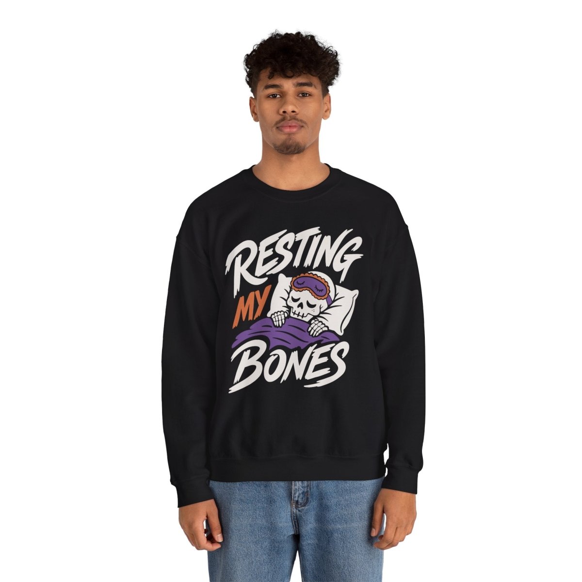 Resting My Bones Sweatshirt