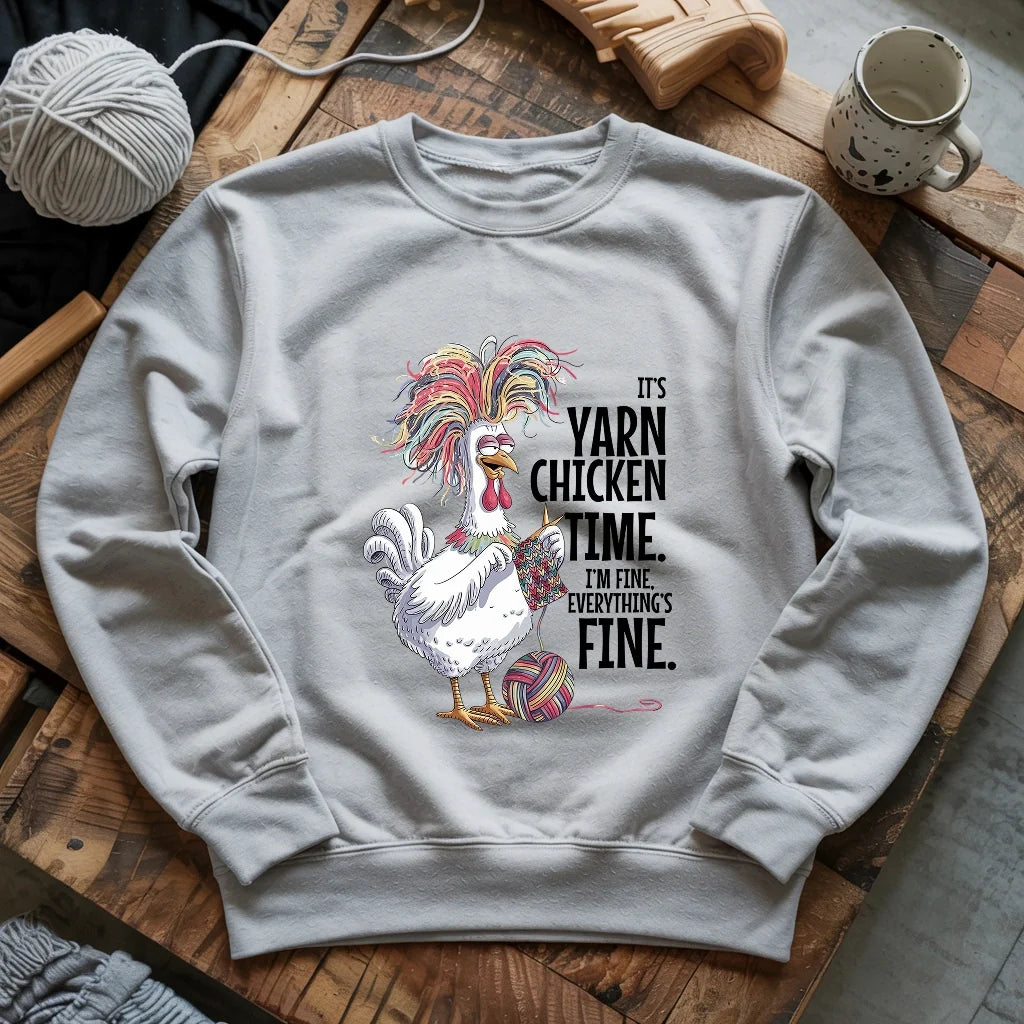 Yarn Chicken Time Sweatshirt