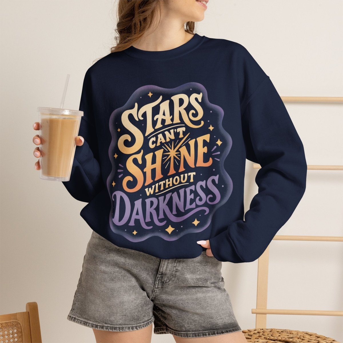 Stars Can't Shine Without Darkness Sweatshirt