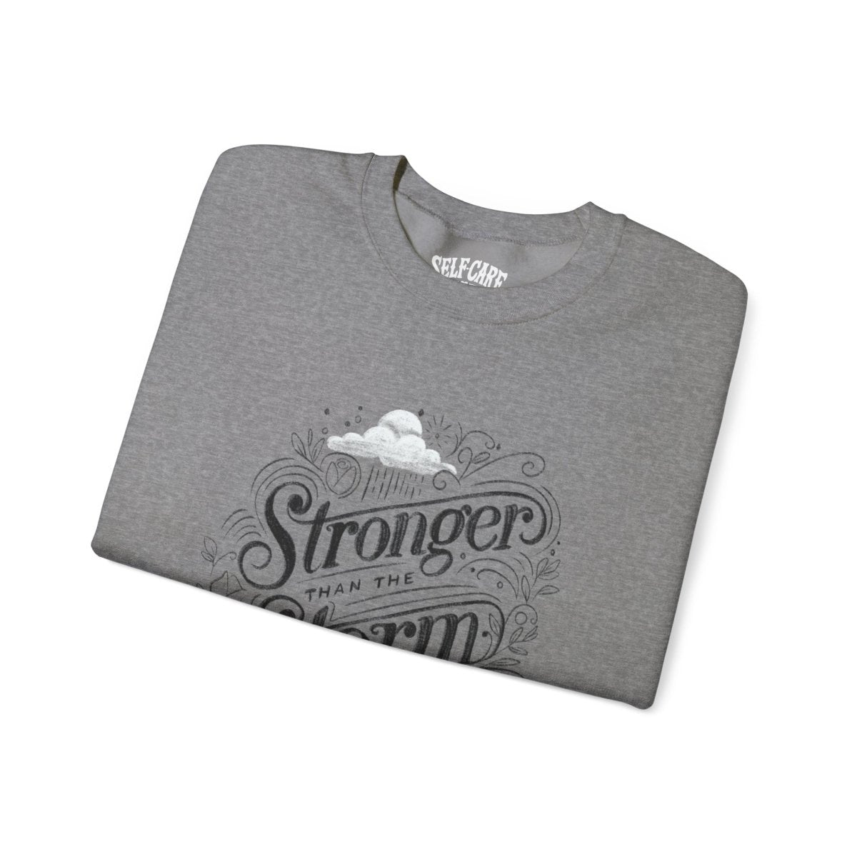 Stronger Than the Storm Sweatshirt