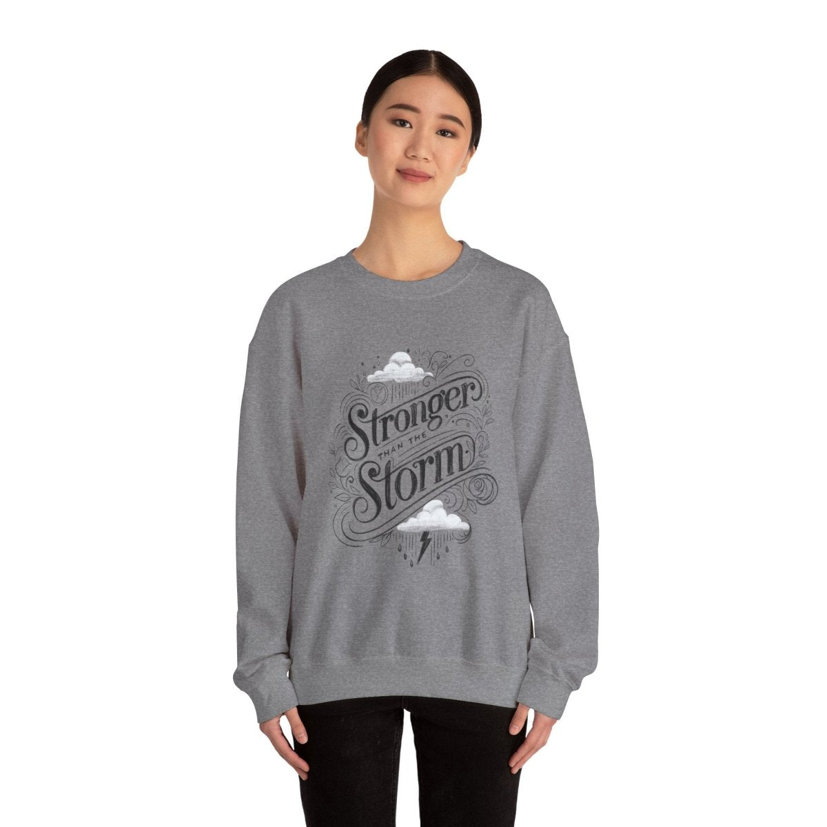 Stronger Than the Storm Sweatshirt