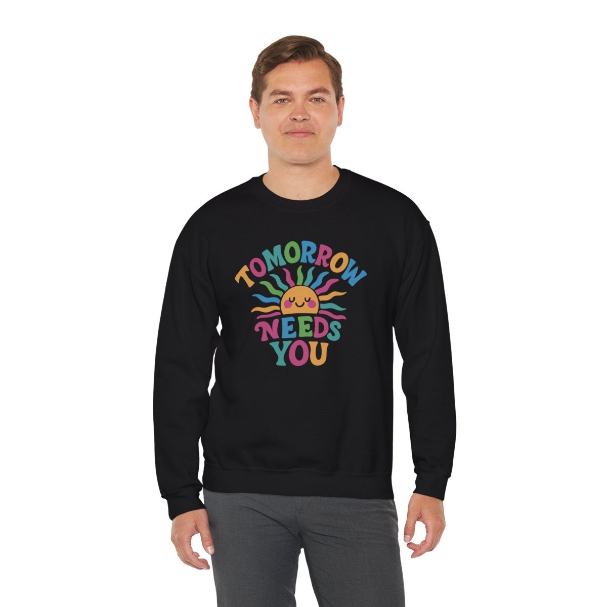 Tomorrow Needs You Sweatshirt