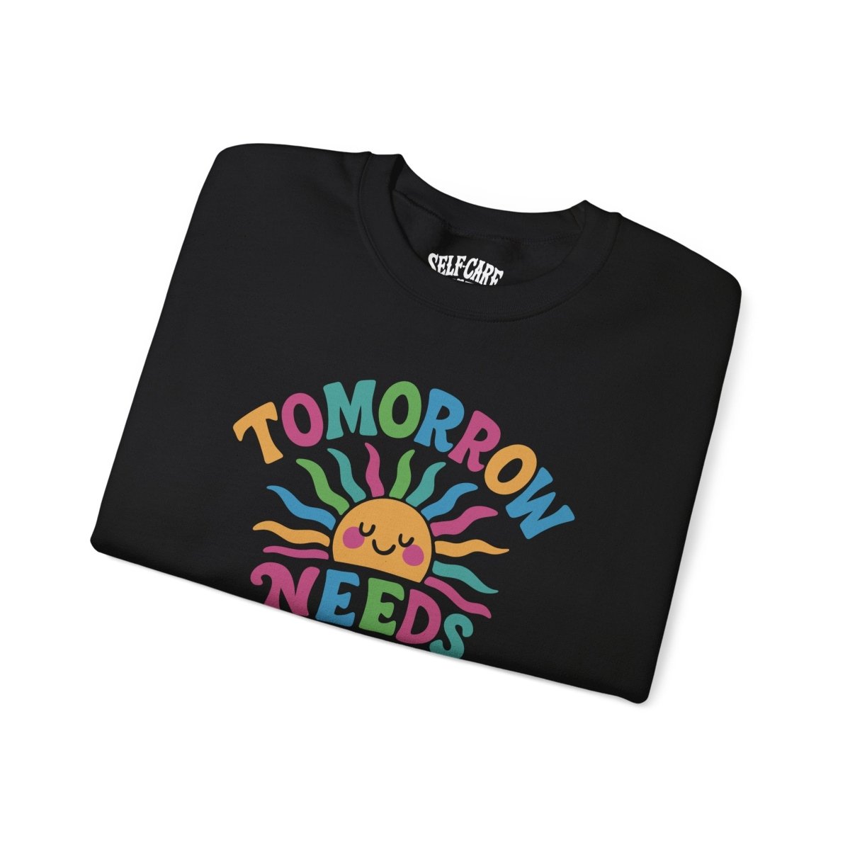 Tomorrow Needs You Sweatshirt